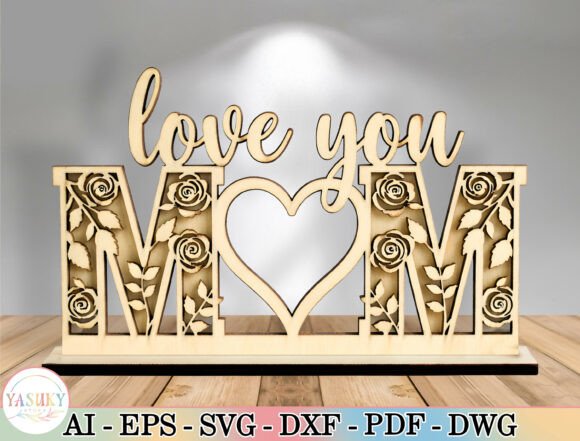Love You Mom Sign Laser Cut File SVG Review